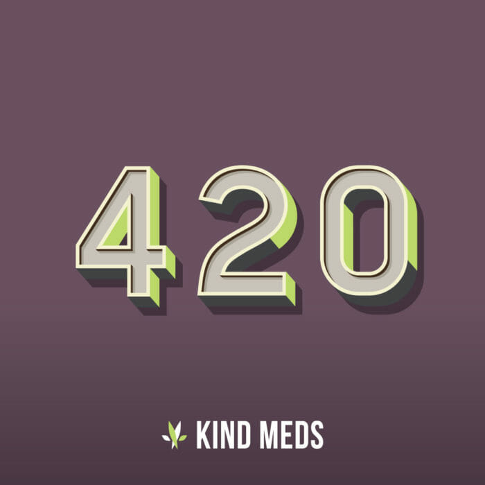 What Does 420 Mean? | Kind Meds 