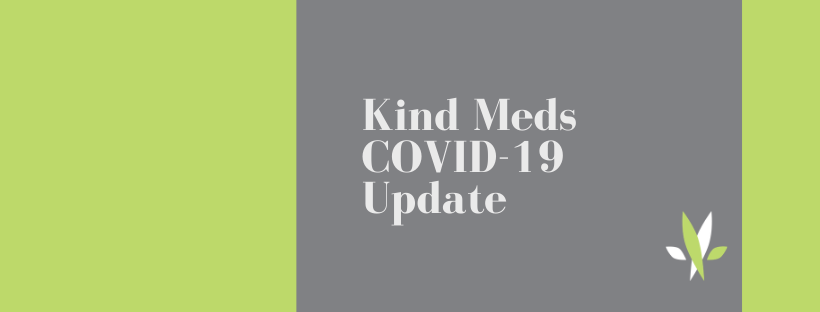 Kind Meds COVID-19 Update