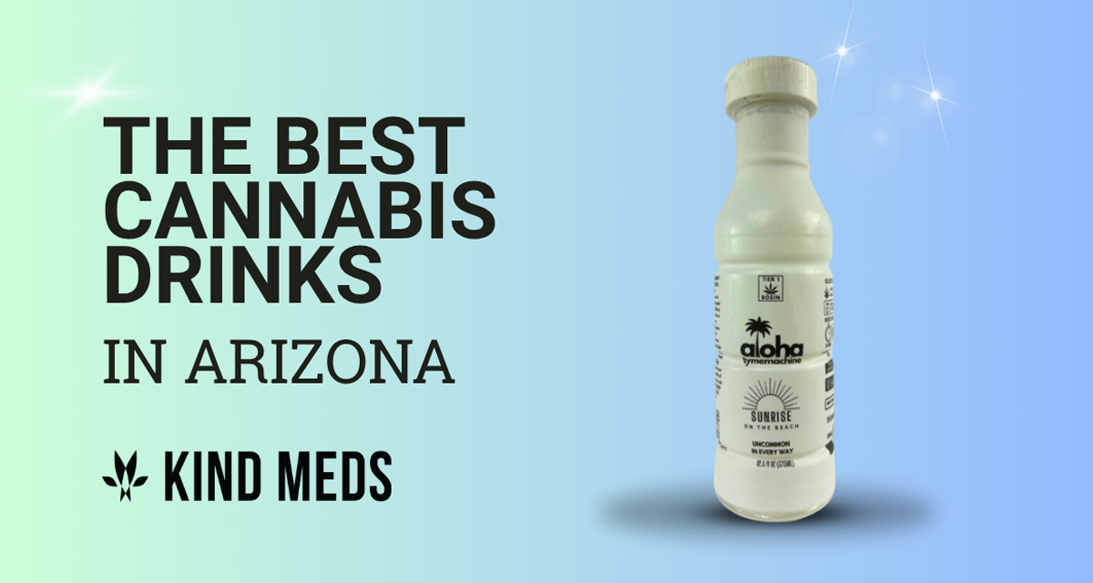 Best Cannabis Drinks in Arizona