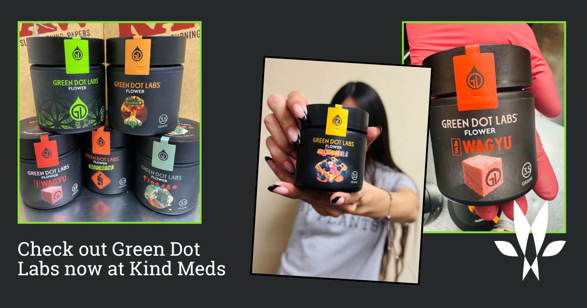 Shop for Green Dot Labs at Kind Meds